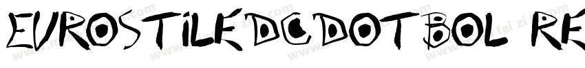 EurostileDCDOTBol Regula字体转换